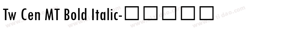 Tw Cen MT Bold Italic字体转换